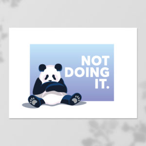 Not doing it - grumpy panda, part of a grumpy bear series of bear illustrations